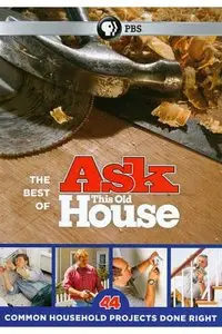 The Best of Ask This Old House: 44 Common Household Projects Done Right [repost]