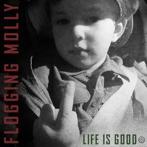 Flogging Molly - Life is Good (2017)