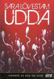 «Udda» by Sara Lövestam