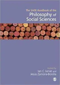 The SAGE Handbook of the Philosophy of Social Sciences