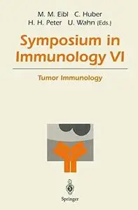 Symposium in Immunology VI: Tumor Immunology