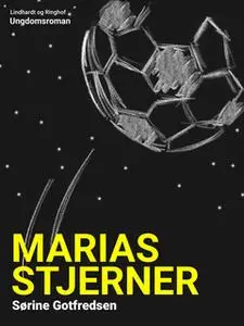«Marias stjerner» by Sørine Gotfredsen