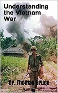 Understanding the Vietnam War