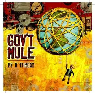 Gov't Mule - By A Thread (2009)