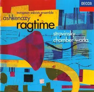 Vladimir Ashkenazy, European Soloists Ensemble - Igor Stravinsky: Ragtime, Chamber Works (1996)