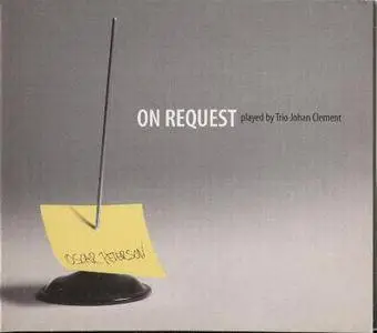 Trio Johan Clement - 2 Albums (2006-2014)