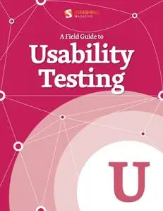 A Field Guide To Usability Testing