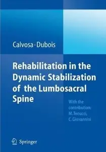 Rehabilitation in the dynamic stabilization of the lumbosacral spine [Repost]