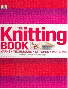 The Knitting Book by Frederica Patmore and Vikki Haffenden (Repost)