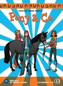 «Pony & Co. 1 - Pony & Co.» by Kirsten Sonne Harild