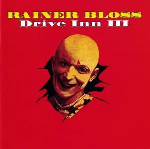 Rainer Bloss - Drive Inn III (1998)