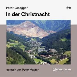 «In der Christnacht» by Peter Rosegger