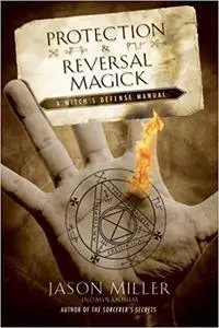 Protection and Reversal Magick