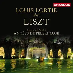 Louis Lortie - Liszt: The Complete Années de Pèlerinage (2011/2022) [Official Digital Download 24/96]