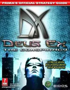 Deus Ex The Conspiracy: Prima Official Guide