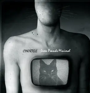 Cinortele - Seven Pounds Minimal