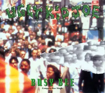 Ugly Kid Joe - "Busy Bee" (1993) [U.K. CDS]