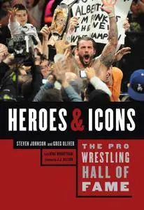 The Pro Wrestling Hall of Fame: Heroes & Icons