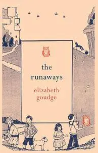 «The Runaways» by Elizabeth Goudge
