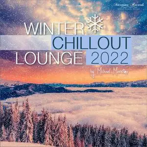 V.A. - Winter Chillout Lounge 2022 (2022)
