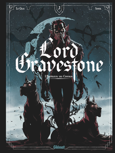 Lord Gravestone - Tome 3 - L'Empereur Des Cendres