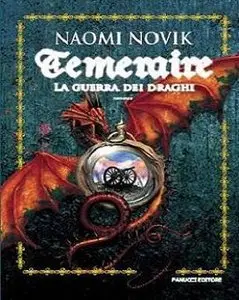 Naomi Novik - La Guerra Dei Draghi