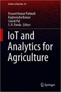 IoT and Analytics for Agriculture