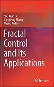 Fractal Control and Its Applications