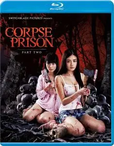 Corpse Prison: Part Two (2017)