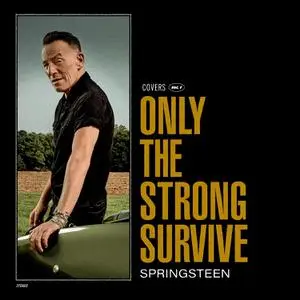 Bruce Springsteen - Only The Strong Survive (2022) [Official Digital Download]