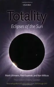 Totality: Eclipses of the Sun (3rd edition)