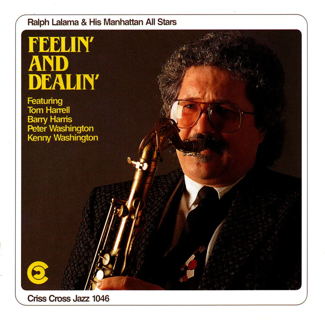 Ralph Lalama & Manhattan All Stars – Feelin’ And Dealin’ (1990) (Criss Cross Jazz-Digital Recording)