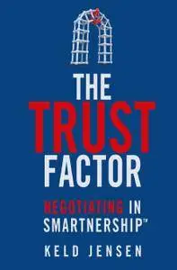 The Trust Factor: Negotiating in SMARTnership