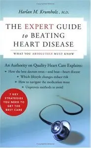 The Expert Guide to Beating Heart Disease: What You Absolutely Must Know (repost)