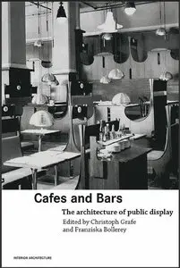 Cafes and Bars: The Architecture of Public Display [Repost]