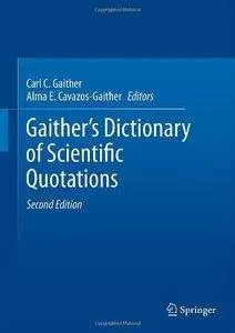 Gaither's Dictionary of Scientific Quotations (Repost)