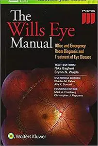 The Wills Eye Manual Office and Emergency Room Diagnosis and Treatment of Eye Disease 7th Edition