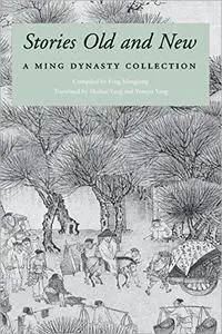 Stories Old and New: A Ming Dynasty Collection