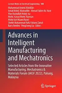 Advances in Intelligent Manufacturing and Mechatronics