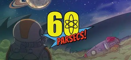 60 Parsecs! (2018)