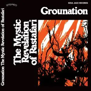 Count Ossie & The Mystic Revelation of Rastafari - Grounation (Remastered) (1973/2022) [Official Digital Download]