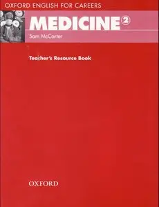 Oxford English for Careers: Medicine 2: Teacher's Resource Book