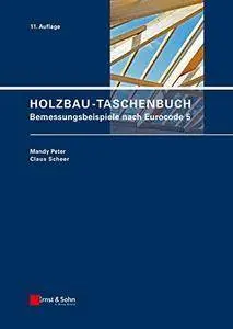 Holzbau-Taschenbuch: Bemessungsbeispiele Nach Eurocode 5 (Repost)