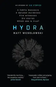 «Hydra» by Matt Wesolowski