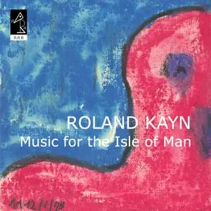 Roland Kayn - Music for the Isle of Man (2020) {Reiger-records-reeks}