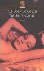 Grandes Almudena - Troppo Amore