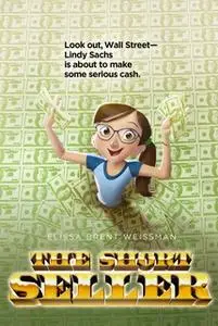 «The Short Seller» by Elissa Brent Weissman