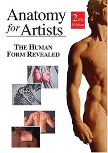 Anatomy for Artists: The Human Form Revealed