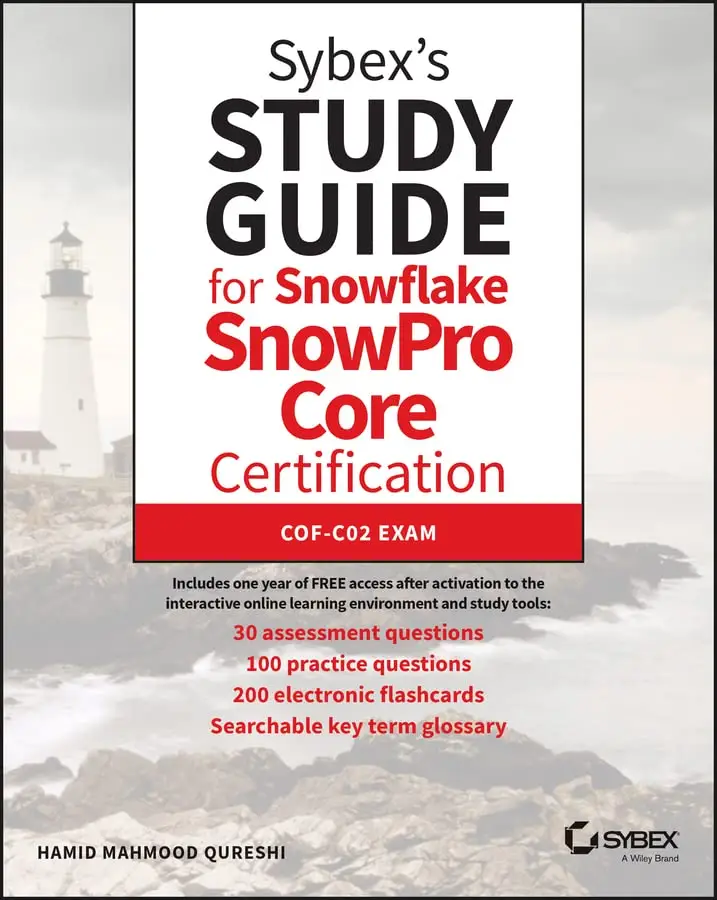 Sybex's Study Guide for Snowflake SnowPro Core Certification: COF-C02 Sns-Brigh10