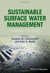 Sustainable Surface Water Management: A Handbook For SUDS